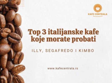Top 3 italijanske kafe koje morate probati: Illy, Segafredo i Kimbo